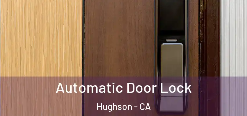  Automatic Door Lock Hughson - CA