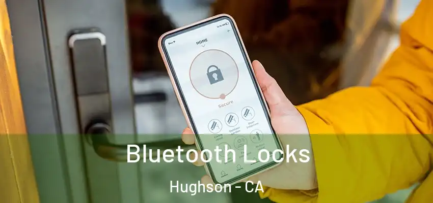  Bluetooth Locks Hughson - CA