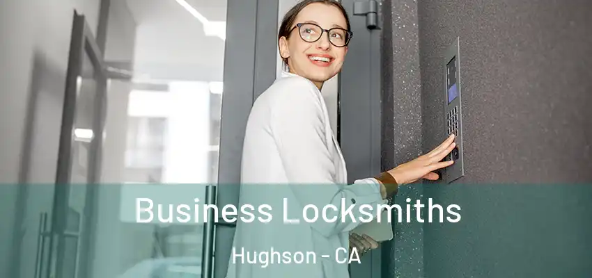 Business Locksmiths Hughson - CA
