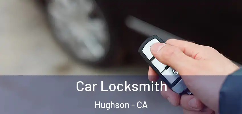  Car Locksmith Hughson - CA