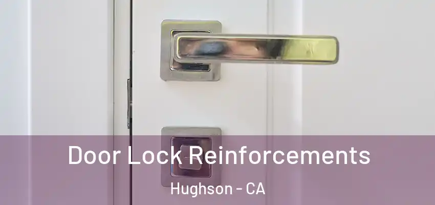  Door Lock Reinforcements Hughson - CA