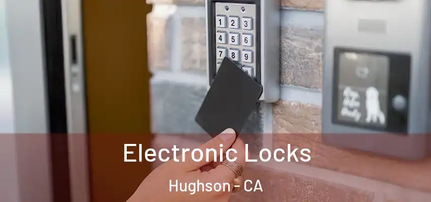  Electronic Locks Hughson - CA