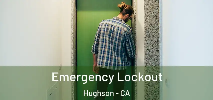  Emergency Lockout Hughson - CA