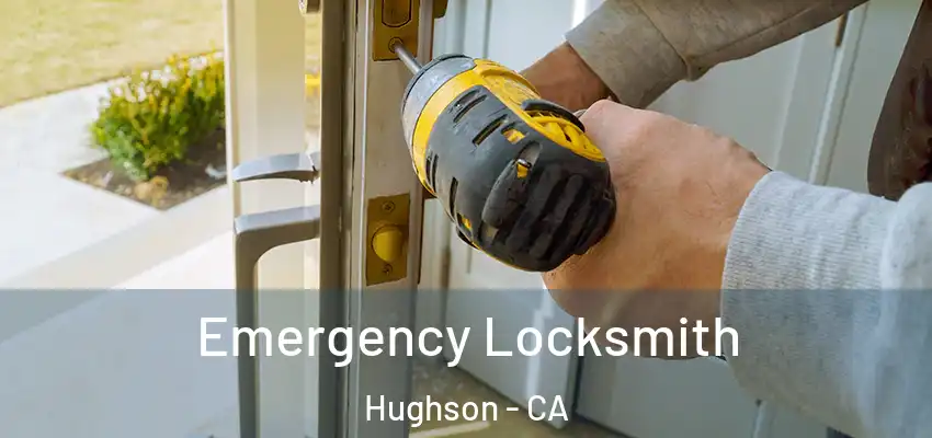 Emergency Locksmith Hughson - CA