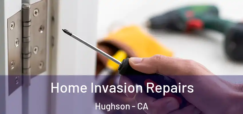  Home Invasion Repairs Hughson - CA
