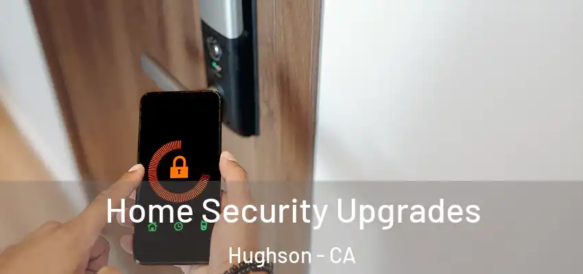 Home Security Upgrades Hughson - CA