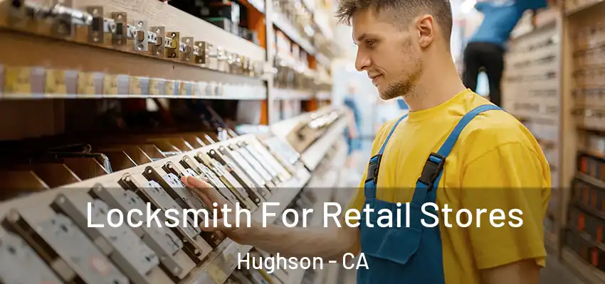 Locksmith For Retail Stores Hughson - CA