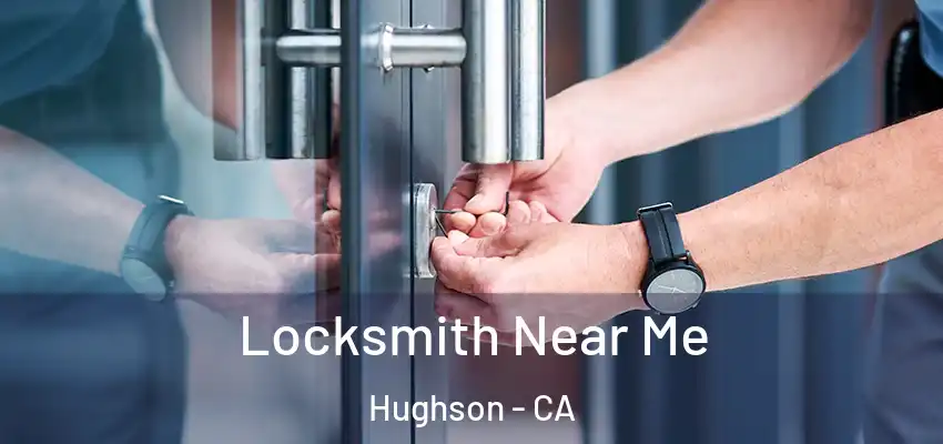 Locksmith Near Me Hughson - CA