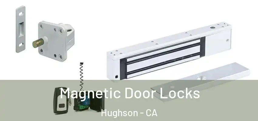 Magnetic Door Locks Hughson - CA