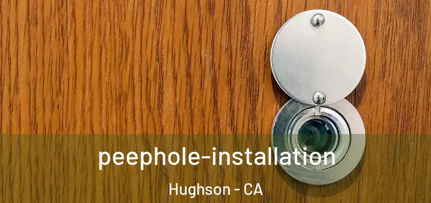  peephole-installation Hughson - CA