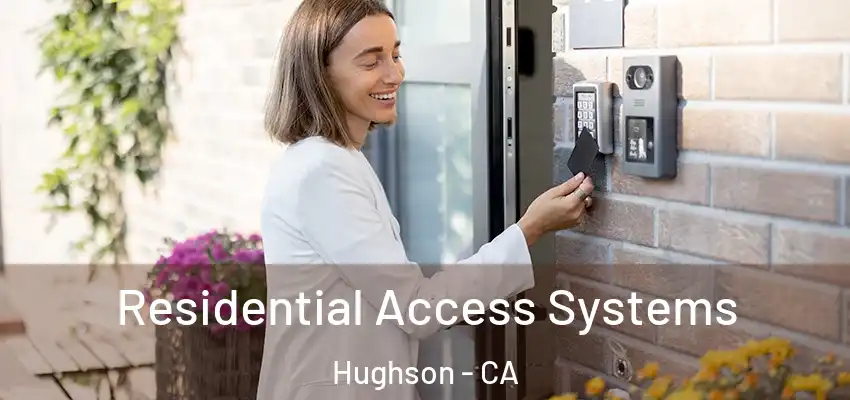 Residential Access Systems Hughson - CA