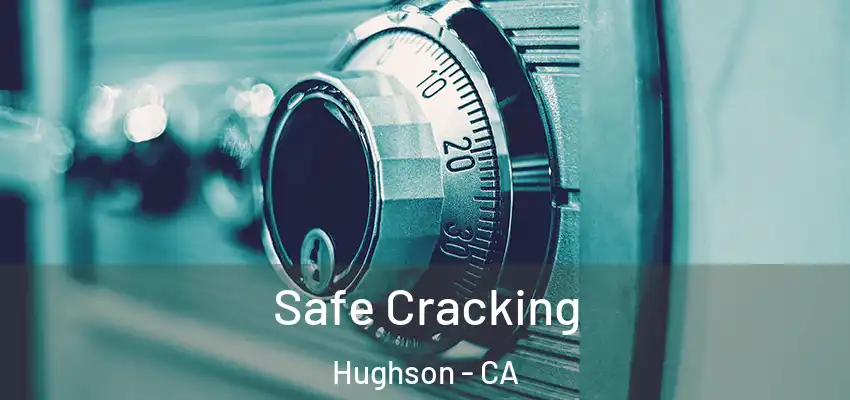  Safe Cracking Hughson - CA