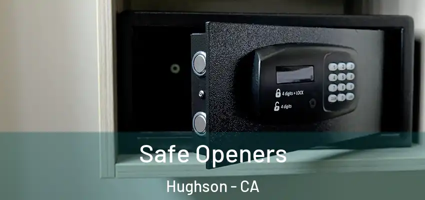 Safe Openers Hughson - CA