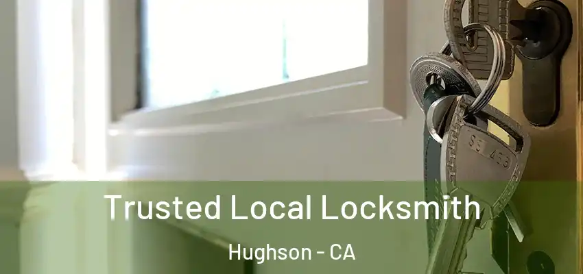  Trusted Local Locksmith Hughson - CA